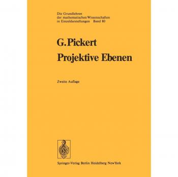 Projektive Ebenen (Grundlehren der mathematischen Wissenschaften, 80, Band 80)