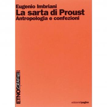 La sarta di Proust. Antropologia e confezioni