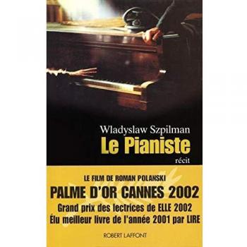 Le pianiste. L'extraordinaire destin d'un musicien juif dans le ghetto de Varsovie, 1939-1945