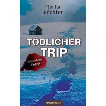 Tödlicher Trip: Unsichtbarer Feind