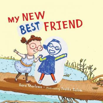 My New Best Friend by Sara MarloweIvette Salom