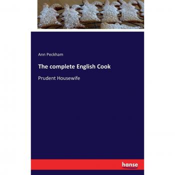 The complete English Cook: Prudent Housewife