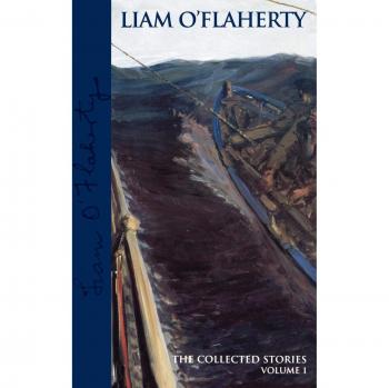 Liam O'Flaherty: The Collected Stories