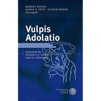Vulpis Adolatio: Festschrift für Hubertus Menke zum 60. Geburtstag