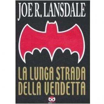 La lunga strada della vendetta