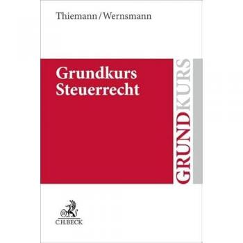 Wernsmann, Rainer: Grundkurs Steuerrecht