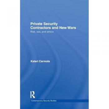 Private Security Contractors and New Wars