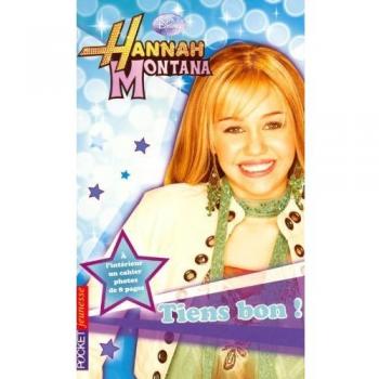 5. Hannah Montana : Tiens bon !