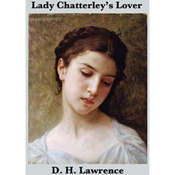 Lawrence, D. H.: Lady Chatterley's Lover (the Unexpurgated Edition)