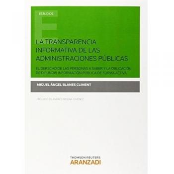 La transparencia informativa de las Administraciones públicas (Tapa blanda).