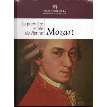 LIVRE + CD MOZART LA PREMIERE ECOLE DE VIENNE