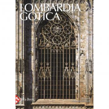 Lombardia gotica. Ediz. a colori