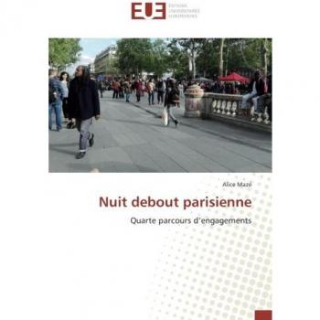 Nuit debout parisienne: Quarte parcours d’engagements