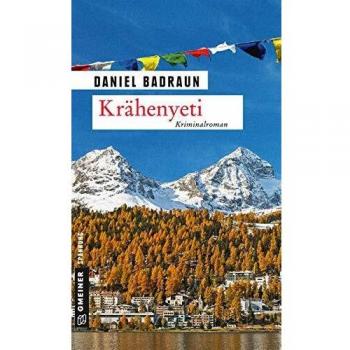 Krähenyeti: Kriminalroman (Kriminalromane im GMEINER-Verlag)