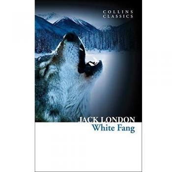 White Fang (Collins Classics) (Paperback)