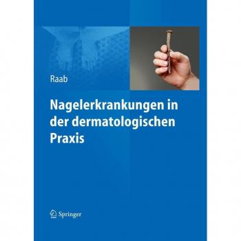 Nagelerkrankungen in der dermatologischen Praxis