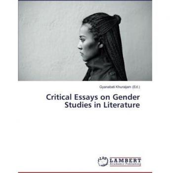 Critical Essays on Gender Studies in Literature