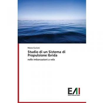 Studio di un Sistema di Propulsione Ibrida: nelle imbarcazioni a vela