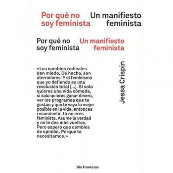POR QUÉ NO SOY FEMINISTA