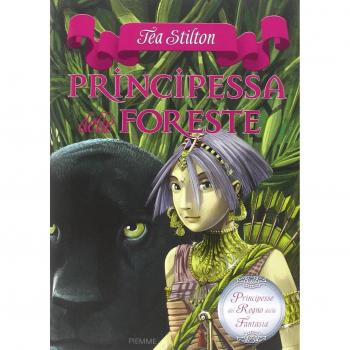 Principessa delle foreste. Principesse del regno della fantasia