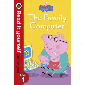 Peppa Pig: The Family Computer – Read It Yourself with Ladybird Level 1