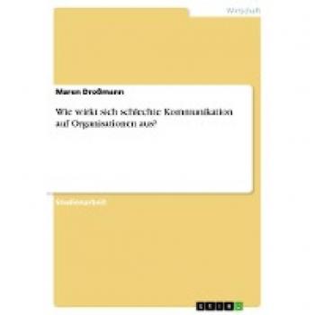 Wie wirkt sich schlechte Kommunikation auf Organisationen aus?