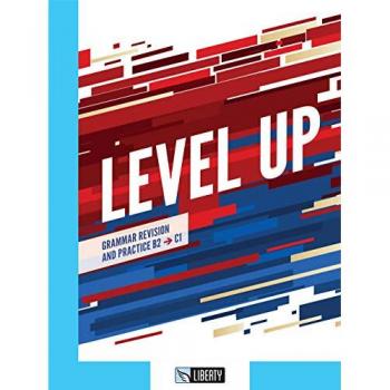 Level up. Grammar revision and practice. B2, C1. Per le Scuole superiori. Con Contenuto digitale per accesso online. Con Contenuto digitale per downlo