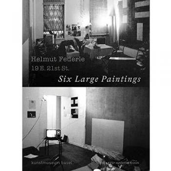 Helmut Federle: 19 E. 21 St., 6 Large Paintings