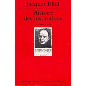 Histoire des institutions, tome 2 : Le Moyen Âge