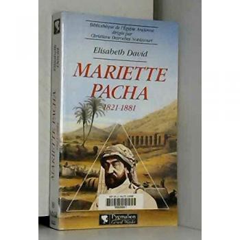 Mariette Pacha : 1821-1881 (Archéologie Egypte)