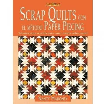 SCRAP QUILTS CON EL METODO PAPER PIECING