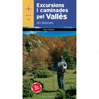 Excursions i caminades pel Vallès