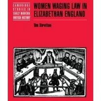 Women waging law in elizabethan england hardcover