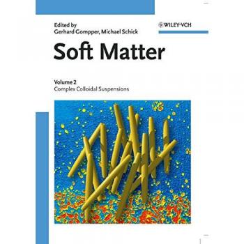 Soft Matter: Volume 2: Complex Colloidal Suspensions