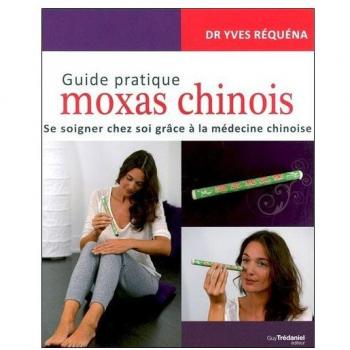 Guide pratique des Moxas chinois