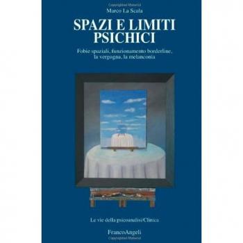 Spazi e limiti psichici. Fobie spaziali, funzionamento borderline...