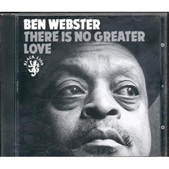 Ben Webster Il n'y a pas d'amour plus grand