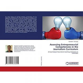 Assessing Entrepreneurial Competencies in the Journalism Curriculum: A Case Study of Journalism teaching institutions in Cameroon