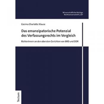 Das emanzipatorische Potenzial des Verfassungsrechts im Vergleich