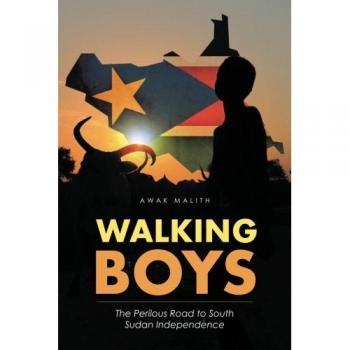WALKING BOYS: The Perilous Road to South Sudan Independence