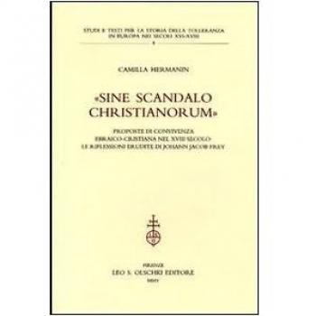 «Sine scandalo christianorum». Proposte di convivenza ebraico-cristiana nel XVIII secolo: le riflessioni erudite di Johann Jacob Frey