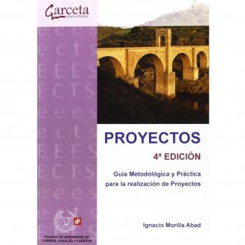 Proyectos 4ª edición. Guía metodológica y práctica para la realización de proyectos