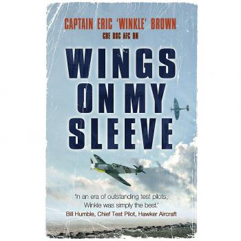 Wings on My Sleeve: The World's Greatest Test Pilot tells his story
