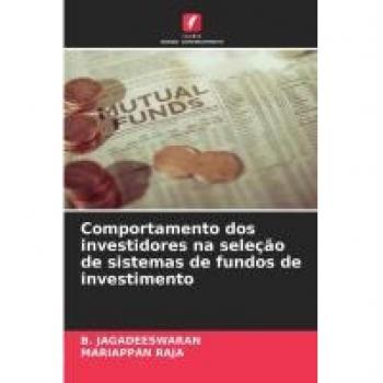 Comportamento dos investidores na selecao de sistemas de fundos de investimento
