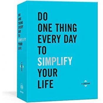 Do One Thing Every Day to Simplify Your Life: A Journal (Do One Thing Every Day Journals)