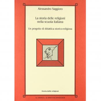 La storia delle religioni nella scuola italiana. Un progetto di didattica storico-religiosa