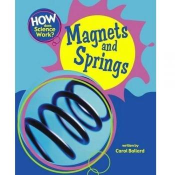 Magnets and Springs (How Does Science Work?),Carol Ballard