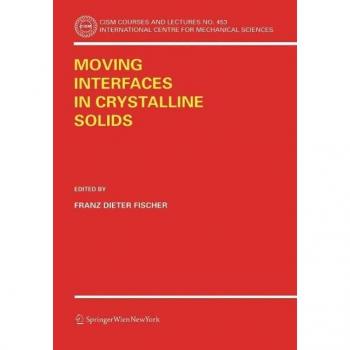 Moving Interfaces in Crystalline Solids