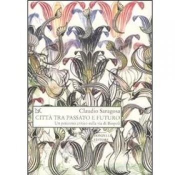 Città tra passato e futuro. Un percorso critico sulla via di Biopoli