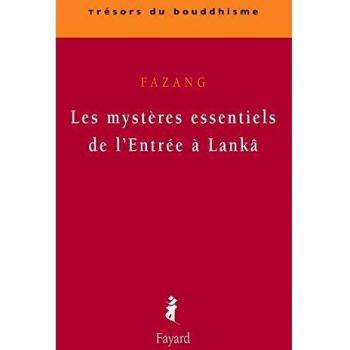 Les Mystères Essentiels De L'entrée À Lankâ